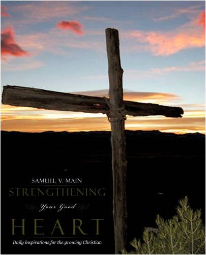 Strengthening Your Good Heart [Paperback]