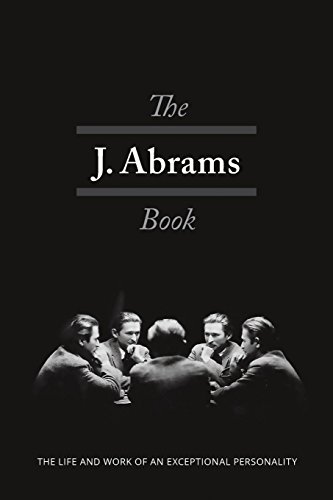The J. Abrams Book The Life And Work Of An Exceptional Personality [Paperback]