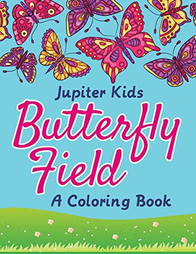 Butterfly Field (a Coloring Book) [Paperback]