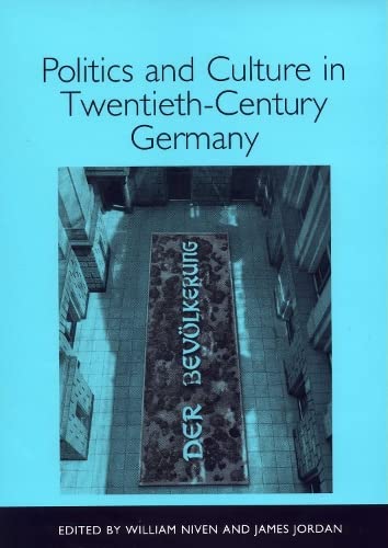 Politics and Culture in Twentieth-Century Germany [Hardcover]