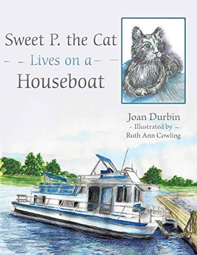 Sweet P. The Cat Lives On A Houseboat [Paperback]