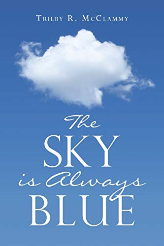 The Sky Is Always Blue [Paperback]