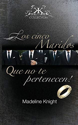 los Cinco Esposos Que No Te Pertenecen (spanish Edition) [Paperback]