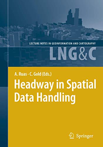 Headway in Spatial Data Handling 13th International Symposium on Spatial Data H [Paperback]