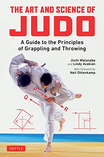 The Art and Science of Judo A Guide to the Principles of Grappling and Throwing [Paperback]