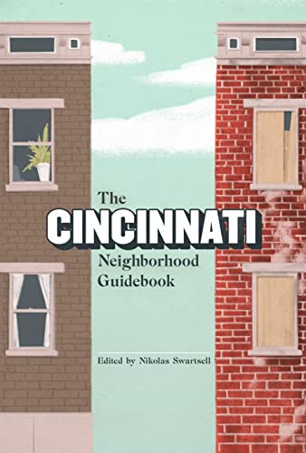 The Cincinnati Neighborhood Guidebook [Paperback]