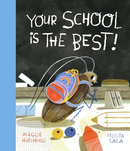 Your School Is the Best [Hardcover]