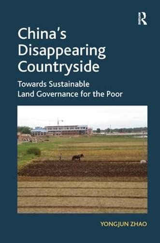 China's Disappearing Countryside Towards Sustainable Land Governance for the Po [Hardcover]
