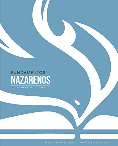 Fundamentos Nazarenos Quem Somos - O Que Cremos (portugus Europeu) (portuguese [Paperback]
