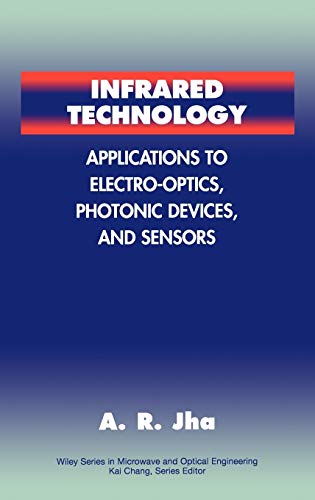 Infrared Technology Applications to Electro-Optics, Photonic Devices and Sensor [Hardcover]