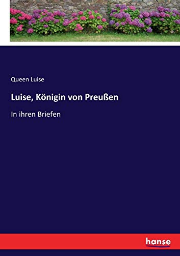 Luise, Koenigin Von Preussen