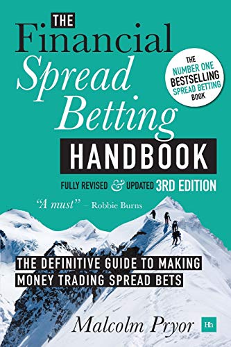 The Financial Spread Betting Handbook A Definitive Guide To Making Money Tradin [Paperback]