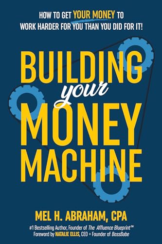 Building Your Money Machine How to Get Your Money to Work Harder for You Than Y [Hardcover]
