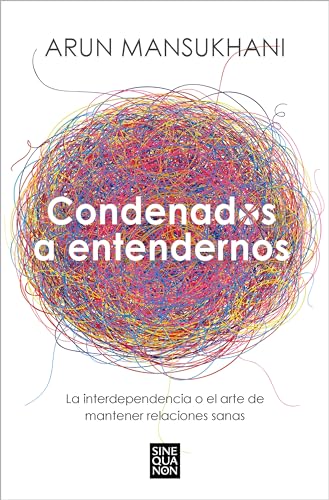 Condenados a entendernos / Condemned to Understand Each Other [Paperback]