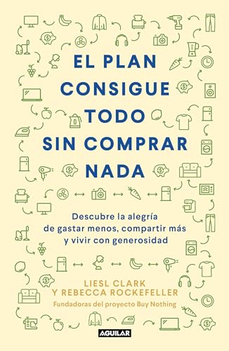 El plan consigue todo sin comprar nada / The Buy Nothing, Get Everything Plan D [Paperback]