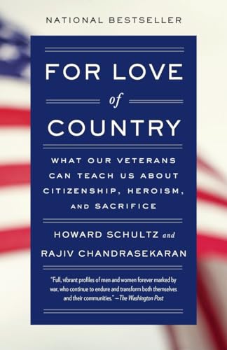 For Love of Country What Our Veterans Can Teach Us About Citizenship, Heroism,  [Paperback]