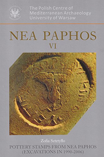 Nea Paphos VI Pottery Stamps from Nea Paphos (Excavations in 1990-2006) [Hardcover]
