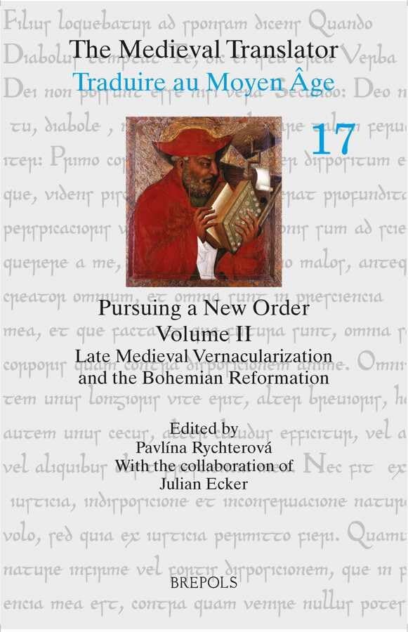 Pursuing a New Order II Late Medieval Vernacularization and the Bohemian Reform [Paperback]