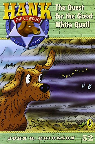 The Quest For The Great White Quail (hank The Cowdog (quality)) [Paperback]