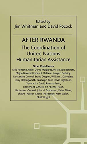 After Rwanda The Coordination of United Nations Humanitarian Assistance [Hardcover]
