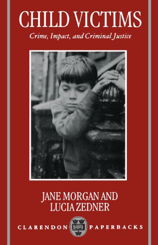 Child Victims Crime, Impact, and Criminal Justice [Paperback]