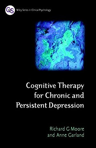 Cognitive Therapy for Chronic and Persistent Depression [Hardcover]