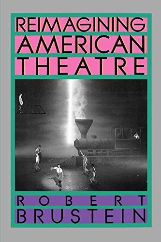 Reimagining American Theatre [Paperback]
