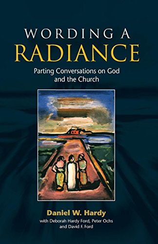 Wording A Radiance Parting Conversations On God And The Church [Paperback]