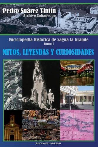 Enciclopedia Historica De Sagua La Grande (spanish Edition) [Paperback]