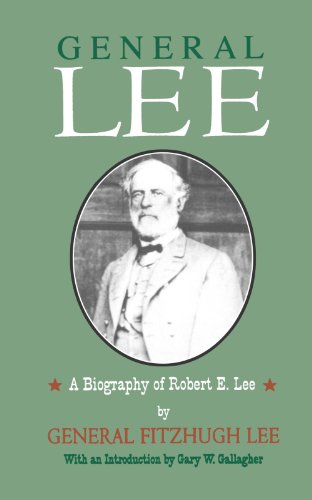 General Lee A Biography of Robert E. Lee [Paperback]