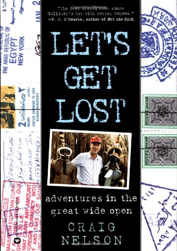 Let's Get Lost Adventures in the Great Wide Open [Paperback]
