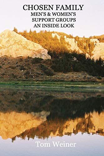 Chosen Family Men's & Women's Support Groups an Inside Look [Paperback]