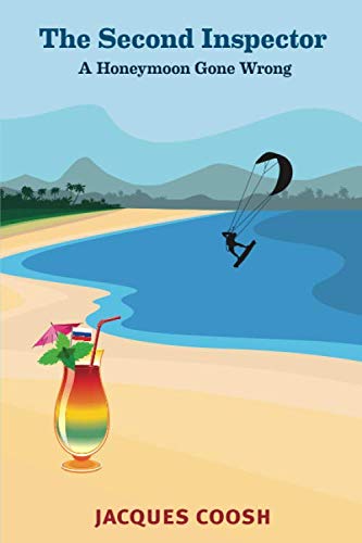 Second Inspector  A Honeymoon Gone Wrong [Paperback]