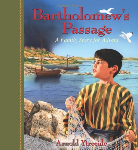 Bartholomew's Passage A Family Story For Advent [Paperback]