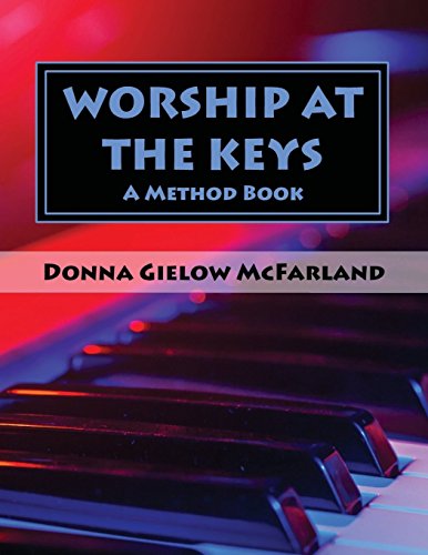 Worship at the Keys  A Method Book [Paperback]
