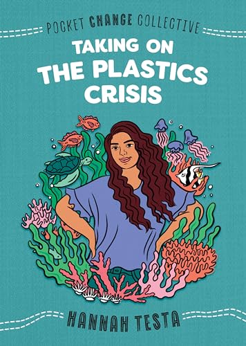 Taking on the Plastics Crisis [Paperback]