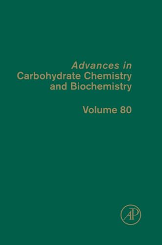 Advances in Carbohydrate Chemistry and Biochemistry [Hardcover]