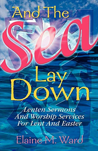 And The Sea Lay Down [Perfect Paperback]