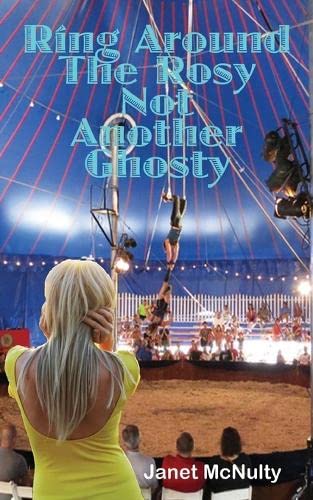 Ring Around The Rosy, Not Another Ghosty (mellow Summers Series) (volume 11) [Paperback]
