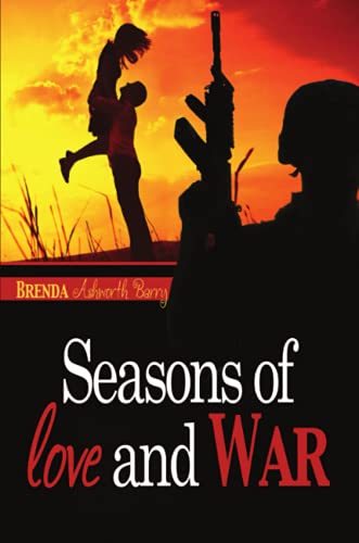 Seasons Of Love And War [Paperback]
