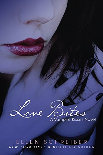 Vampire Kisses 7 Love Bites [Paperback]