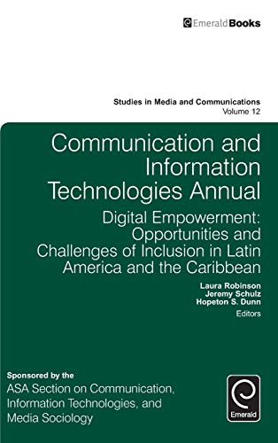 Communication and Information Technologies Annual  Digital Empowerment Opportu [Hardcover]