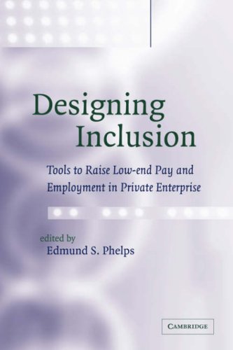 Designing Inclusion Tools to Raise Low-end Pay and Employment in Private Enterp [Paperback]