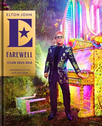Farewell Yellow Brick Road Memories of My Life on Tour [Hardcover]