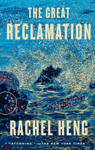 The Great Reclamation A Novel [Paperback]