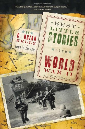 Best Little Stories from World War II More than 100 true stories [Paperback]