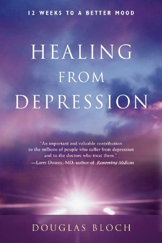 Healing From Depression 12 Weeks To A Better Mood [Paperback]