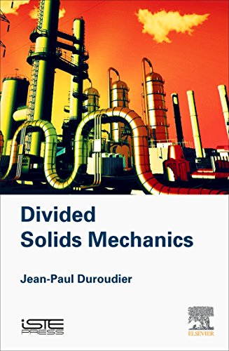 Divided Solids Mechanics [Hardcover]
