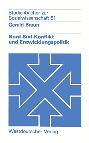 Nord-Sd-Konflikt und Entwicklungspolitik Eine Einfhrung [Paperback]