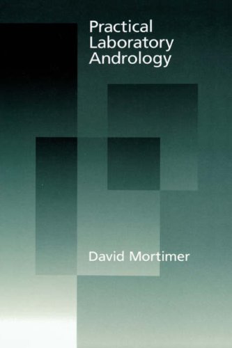 Practical Laboratory Andrology [Hardcover]